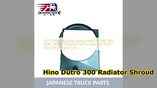 Remplacement du carénage de radiateur Hino Dutro 300 16711 78300