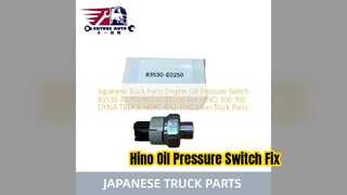 Remplacement du commutateur de pression d'huile pour camion Hino 83530 E0250